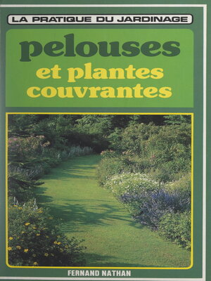 cover image of Les pelouses et les plantes couvrantes